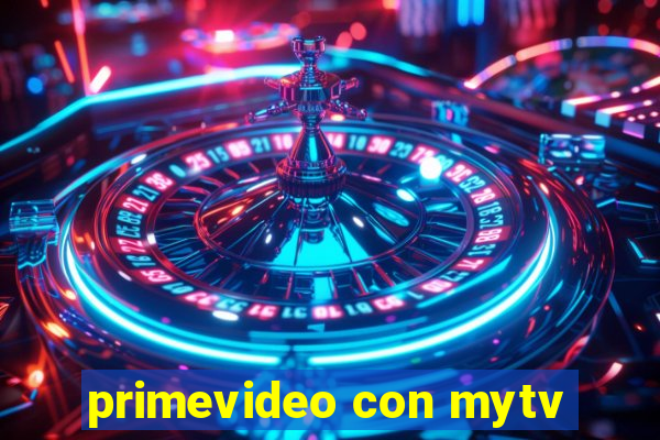 primevideo con mytv